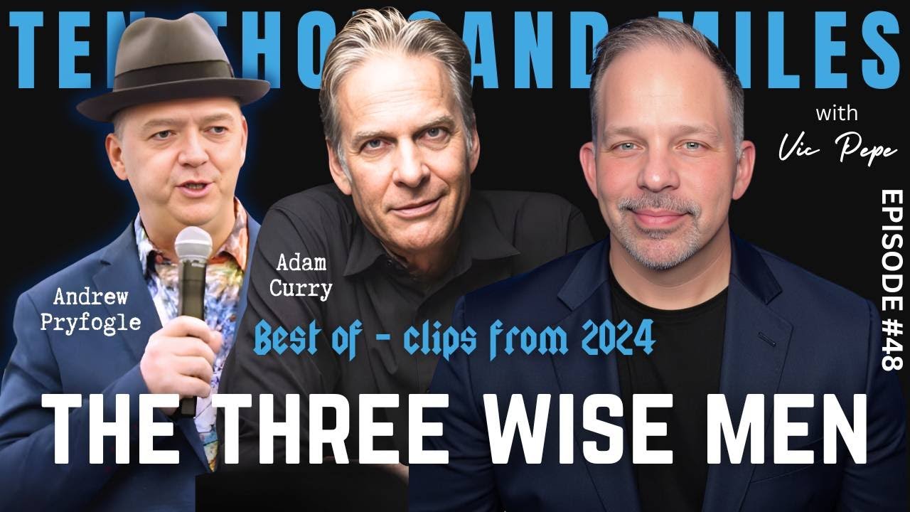 Adam Curry & Andrew Pryfogle - 2024- Highlights - Part 1 - The Three Wisemen - EP 48