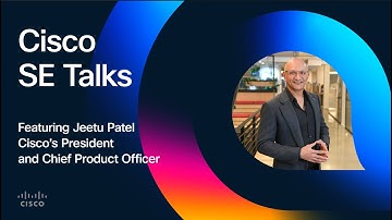 Cisco SE Talks: Conversation on AI Leadership Featuring Jeetu Patel