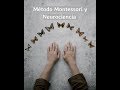 Metodo Montessori desde la Neurociencia