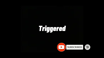 Triggered (Green Screen) #18