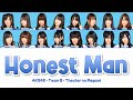 Honest Man (オネストマン) - AKB48 • Color coded lyrics 歌詞 (Han/Rom/Eng)