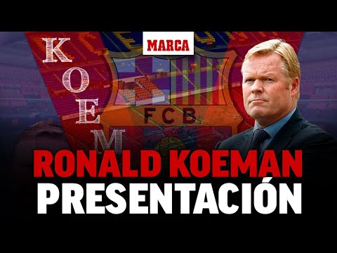 Ronald Koeman, rueda de prensa de presentación como técnico del Barcelona EN DIRECTO
