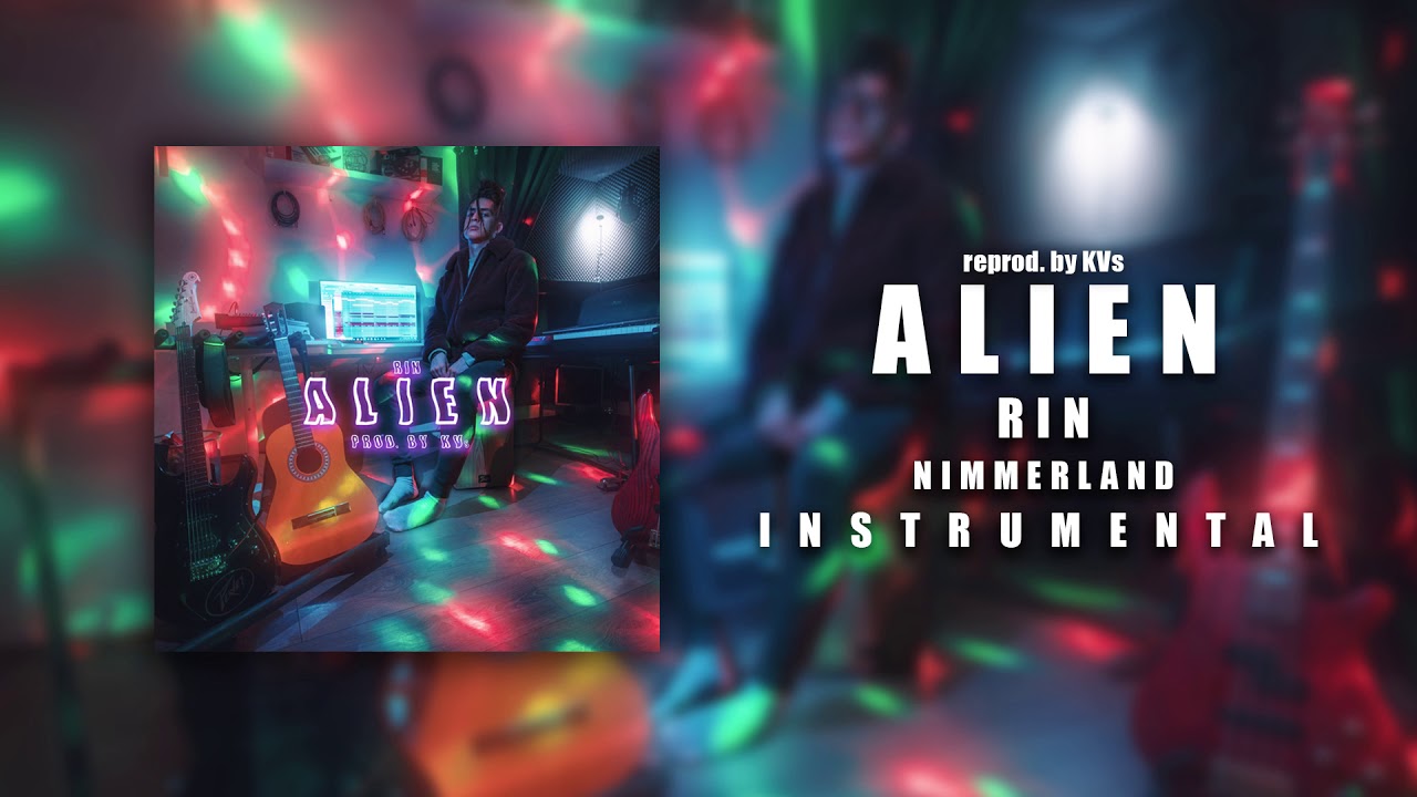 RIN Alien (prod. by KANTHAK VASQUEZ) INSTRUMENTAL YouTube