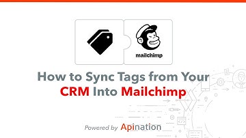 How to Sync Tags from your CRM into Mailchimp