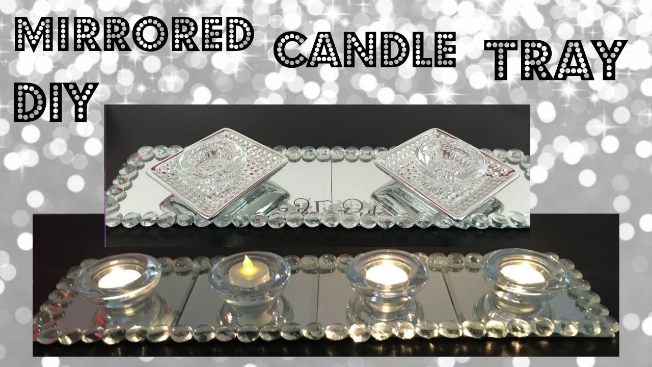 Diy Glam Mirrored Candle Tray Dollar Tree Home Decor You Diy Glam Mirrored Candle Tray Dollar Tree Home Decor