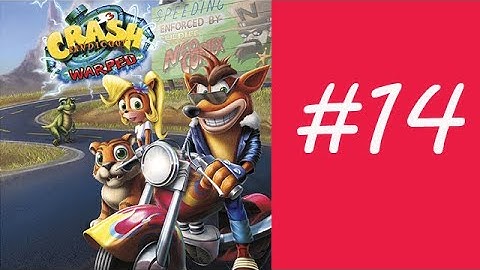 Crash Bandicoot 3: Warped Ep. 14 Chapter 14 - Deep Trouble