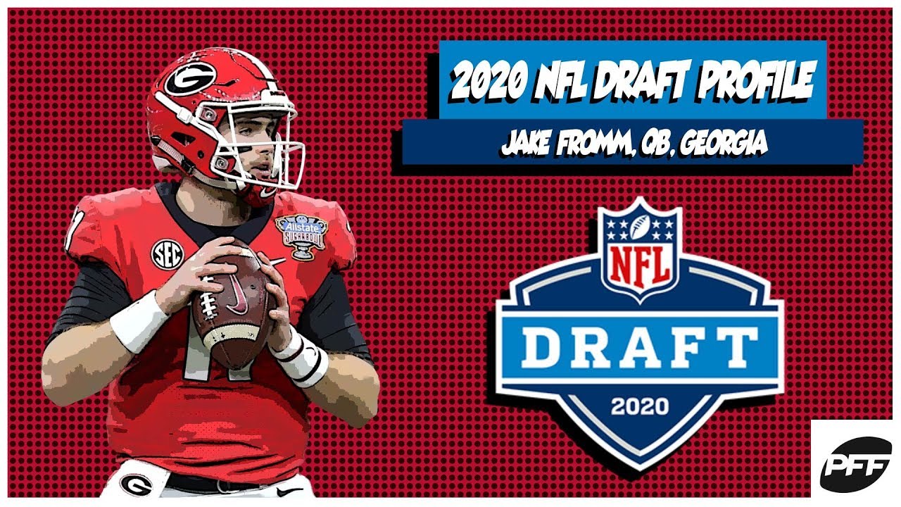 Jake Fromm: 2020 NFL Draft Profile