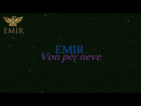 Emir - Von për neve