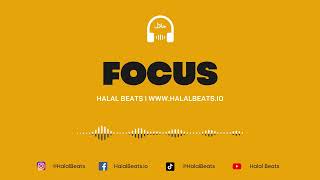 'Focus' (Nasheed Background) *Vocals only* Soundtrack #halalbeats