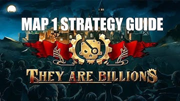 They Are Billions Map 1 Strategy Guide (Easy)