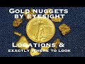 How To Find Gold Nuggets By Eye: Gold Nuggets & Nugget Locations Video