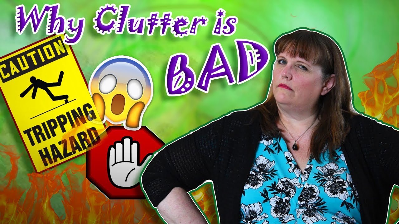 CLUTTER DANGER! | 4 Ways Clutter is Bad for You - YouTube