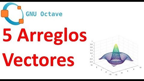 Arreglos vectores - 5 - Octave