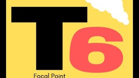 T6  - Focal Point