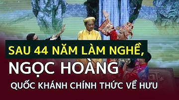 Sau 44 năm làm nghề, 