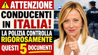 🚨 Attenzione Conducenti in Italia | La polizia controlla rigorosamente questi 5 documenti