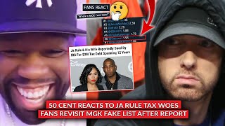 ? 50 Cent Reacts To Ja Rule $3m Tax Woes, Fans Address MGKs Fake Top10 Stream List After New Report
