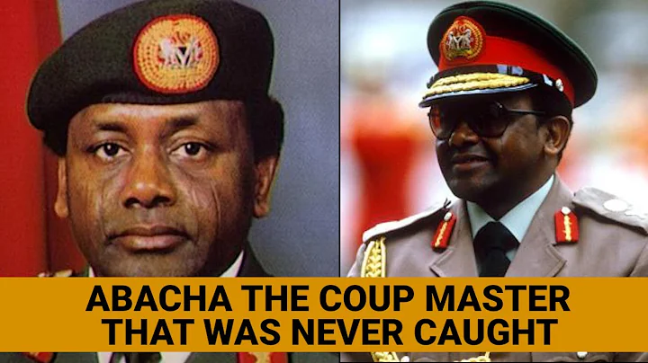 Abacha, the Coup Master that Was Never Caught