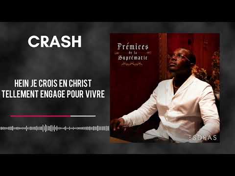 CRASH-Esdras | Prémices de la suprématie (lyrics)