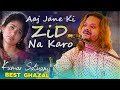 Viralghazal  aaj jaane ki zid na karo         kumar satyam stage show program 