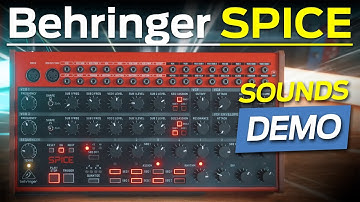 Behringer SPICE -NEW ANALOG SYNTH (NO-TALKING company demos, compilation)