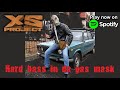 XS Project - Hard Bass in da Gas Mask