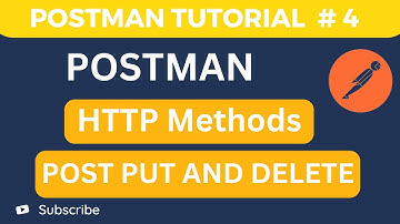 API Testing Tutorial # 4 HTTP Methods POST,PUT and Delete in Postman | API Testing Tutorial
