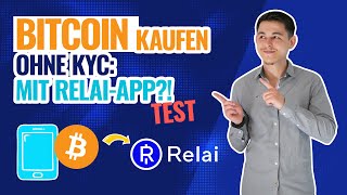 Relai App ohne KYC Bitcoin kaufen und verkaufen | Test