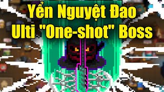 Yển Nguyệt Đảo Ulti "One-shot" Boss Trong Soul Knight 6.2.0