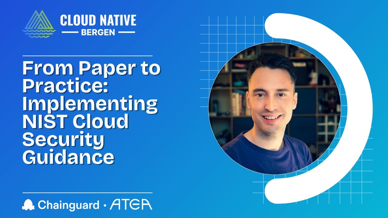 From Paper to Practice: Implementing NIST Cloud Security Guidance - YouTube