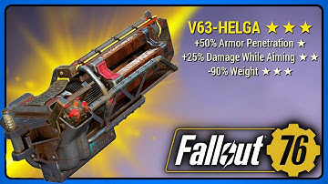 Fallout 76: V63-Helga - The New Gatling Laser - It