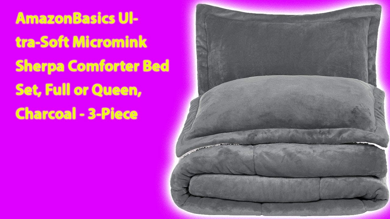 AmazonBasics Ultra Soft Micromink Sherpa Comforter Bed Set - YouTube