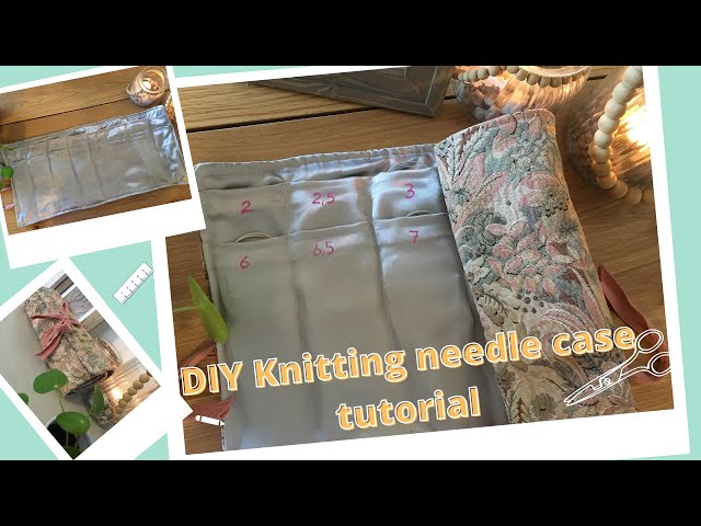 Making the Knitting Needle Case, version 2022, video tutorial. — Tinnberry  Patterns