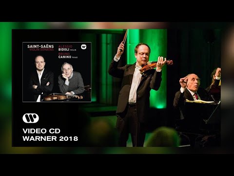 Saint-Saëns Violin Sonatas - Alessio Bidoli / Bruno Canino EPK Warner Classics 2018