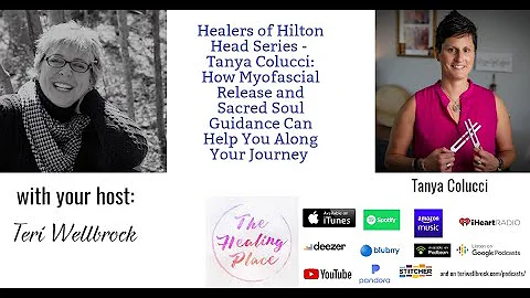 Healers of Hilton Head Series - Tanya Colucci: Myofascial Release & Sacred Soul Guidance