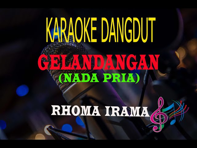 Karaoke Gelandangan Nada Pria - Rhoma Irama  (Karaoke Dangdut Tanpa Vocal) class=
