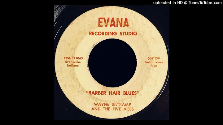 Wayne Satkamp & The Five Aces - Barber Hair Blues ...