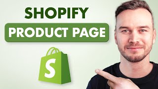 How to Customize Product Page in Shopify - Step by Step