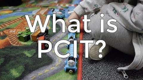 What is Parent-Child Interaction Therapy (PCIT)?