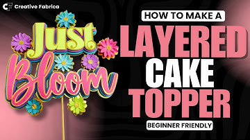 How To Create Stunning Layered Cake Toppers 🎂 | A Beginner