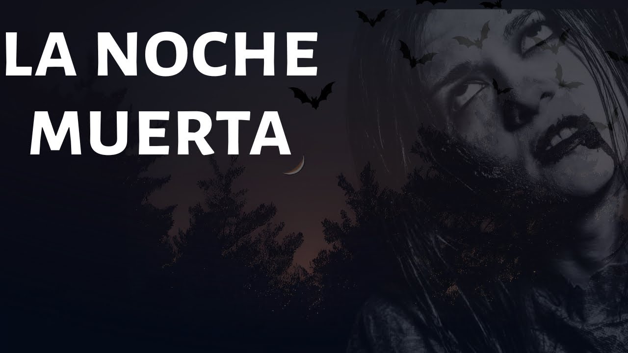 Historias reales de Vida Real (La Noche Muerta)