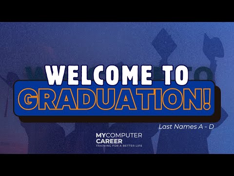 MyComputerCareer August 2025 - Virtual Graduation: A - D - video from MyComputerCareer