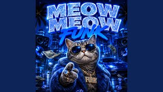 Meow Meow Funk - szymeksy