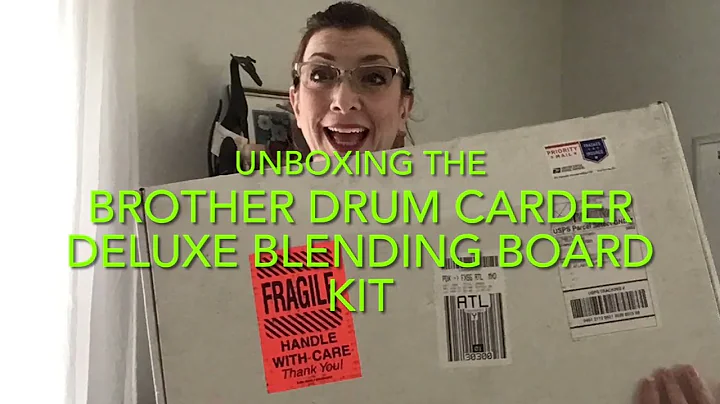 Unboxing The Brother Drum Carder Deluxe Blending B...