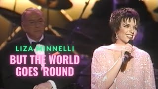 Liza Minnelli - But the World Goes &#39;Round (1988)