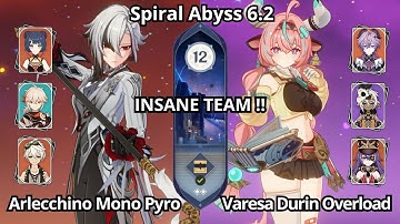 NEW !! C0 Arlecchino Mono Pyro & C0 Varesa Durin Overload - Spiral Abyss Floor 12 Genshin Impact 6.2