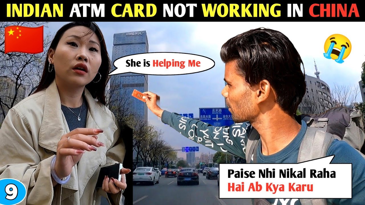 🇨🇳 DOLLER LEKAR AAO CHINA NHI TO BHOOKHE MAR JAOGE MERI TARAH | INDIAN ATM CARD NOT WORKING IN CHINA
