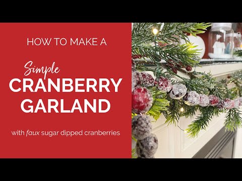 How To Make A Simple Cranberry Garland 