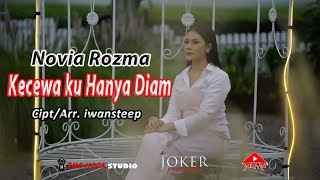 Kecewa ku Hanya Diam - Novia Rozma D'Koplo ( MV)