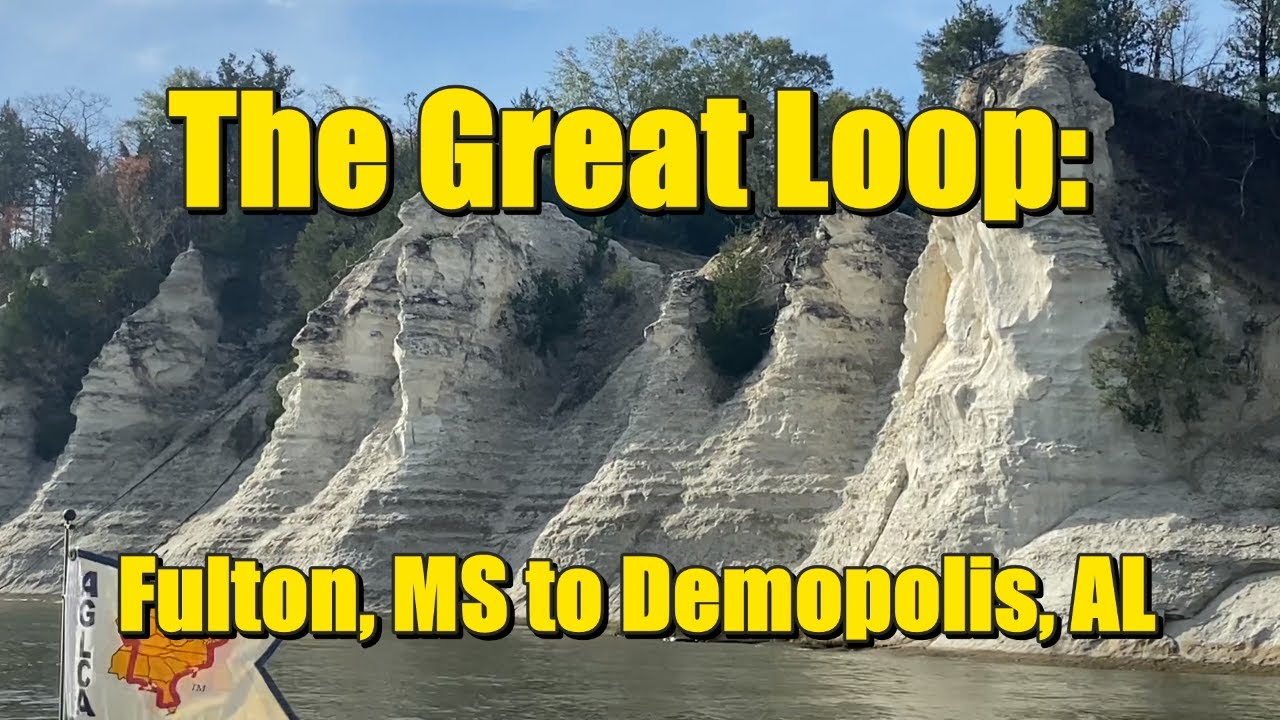 The Great Loop 43 Fulton, MS to Demopolis, AL YouTube